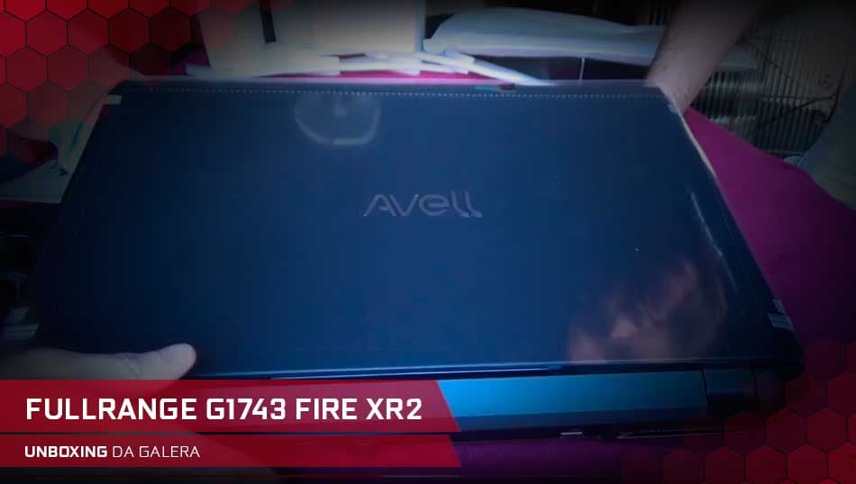 Unboxing Avell FullRange G1743 FIRE XR2